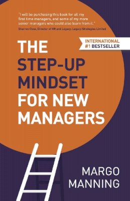 Margo Manning - The Step-Up Mindset for New Managers - 9781784520915 - V9781784520915