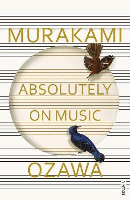 Haruki Murakami - Absolutely on Music: Conversations with Seiji Ozawa - 9781784700140 - 9781784700140