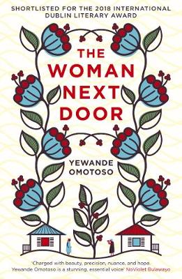 Yewande Omotoso - The Woman Next Door - 9781784701376 - V9781784701376