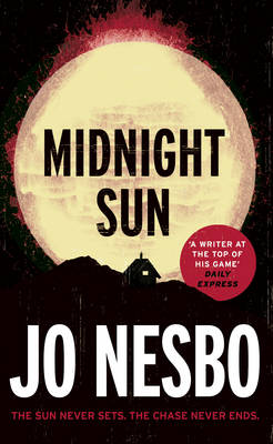 Jo Nesbo - Midnight Sun - 9781784703899 - V9781784703899