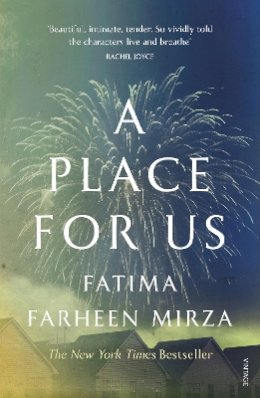 Fatima Farheen Mirza - A Place for Us - 9781784707668 - 9781784707668