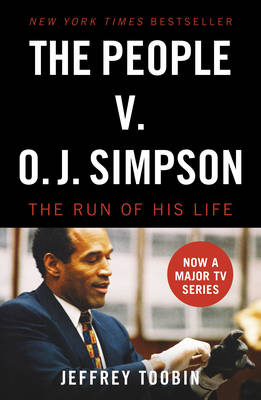 Jeffrey Toobin - The People V. O.J. Simpson - 9781784755867 - V9781784755867