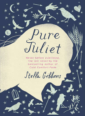 Stella Gibbons - Pure Juliet - 9781784870270 - V9781784870270