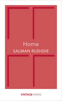 Salman Rushdie - Home: Vintage Minis - 9781784872687 - V9781784872687