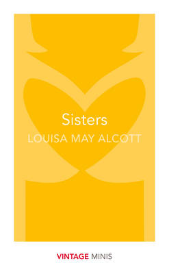 Louisa May Alcott - Sisters: Vintage Minis - 9781784872755 - V9781784872755