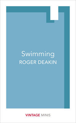 Roger Deakin - Swimming: Vintage Minis - 9781784872762 - 9781784872762
