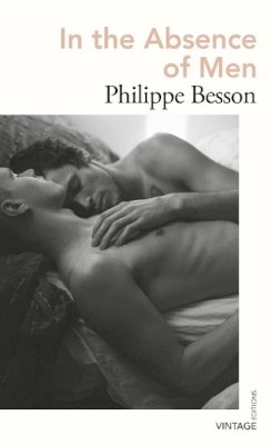 Philippe Besson - In the Absence of Men - 9781784876364 - 9781784876364