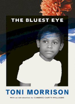 Toni Morrison - The Bluest Eye - 9781784876449 - 9781784876449