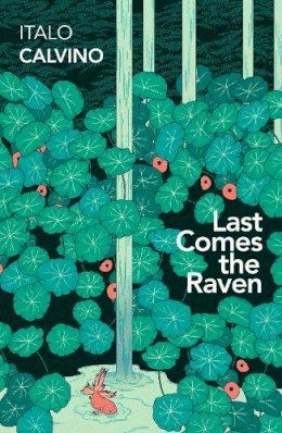 Italo Calvino - Last Comes the Raven - 9781784878214 - 9781784878214