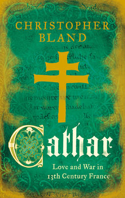 Christopher Bland - Cathar - 9781784976088 - V9781784976088