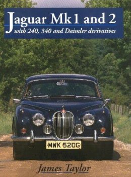 James Taylor - Jaguar MKs 1 and 2, S-Type and 420 - 9781785001123 - V9781785001123