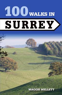 Maggie Mellett - 100 Walks in Surrey - 9781785003028 - V9781785003028