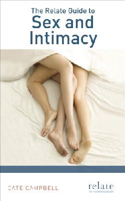 Cate Campbell - The Relate Guide to Sex and Intimacy - 9781785040078 - V9781785040078