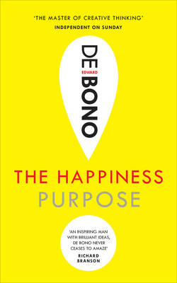 Edward de Bono - The Happiness Purpose - 9781785040870 - V9781785040870