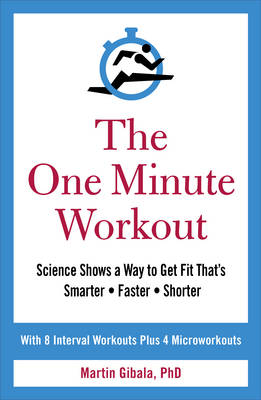 Martin Gibala - The One Minute Workout - 9781785041266 - V9781785041266