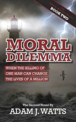 Adam J. Watts - Moral Dilemma - 9781785075728 - V9781785075728