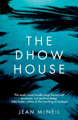 Jean McNeil - The Dhow House - 9781785079443 - V9781785079443