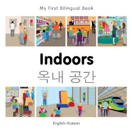 Milet Publishing - My First Bilingual Book - Indoors - Korean-english - 9781785080098 - V9781785080098