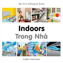 Milet Publishing - My First Bilingual Book -  Indoors (English-Vietnamese) - 9781785080173 - V9781785080173