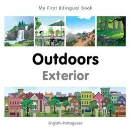 Milet Publishing - My First Bilingual BookOutdoors (EnglishPortuguese) (Portuguese and English Edition) - 9781785080289 - V9781785080289