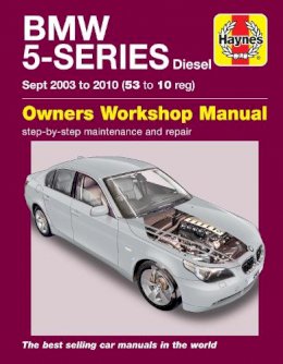 Haynes Publishing - BMW 5 Series Diesel (Sept 03 - 10) Haynes Repair Manual: 45202 - 9781785210204 - V9781785210204