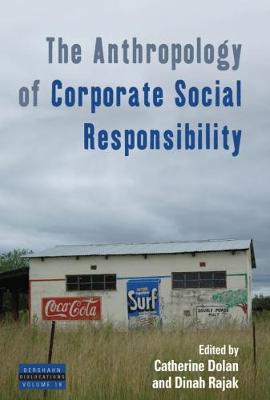 Catherine Dolan (Ed.) - The Anthropology of Corporate Social Responsibility - 9781785330711 - V9781785330711