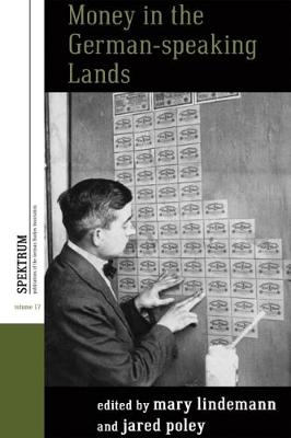 Mary Lindemann (Ed.) - Money in the German-speaking Lands - 9781785335884 - V9781785335884