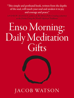 Jacob Watson - Enso Morning: Daily Meditation Gifts - 9781785352980 - V9781785352980