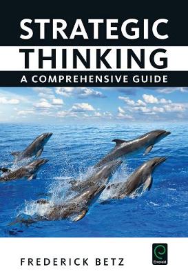 Frederick Betz - Strategic Thinking: A Comprehensive Guide - 9781785604676 - V9781785604676