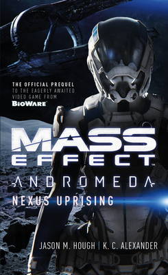 Jason M. Hough - Mass Effect - Andromeda: Nexus Uprising - 9781785651564 - V9781785651564