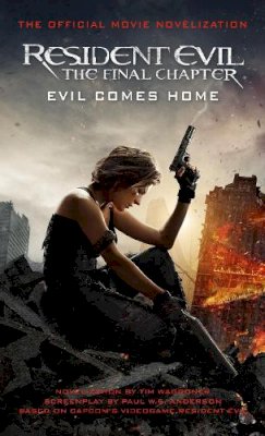 Tim Waggoner - Resident Evil: The Final Chapter (The Official Movie Novelization) - 9781785652967 - V9781785652967