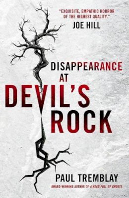 Paul Tremblay - Disappearance at Devil´s Rock: A Novel - 9781785653643 - V9781785653643