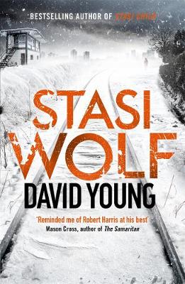 David Young - Stasi Wolf: A Gripping New Thriller for Fans of Child 44 - 9781785760686 - V9781785760686