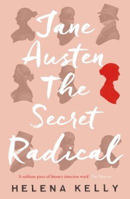 Helena Kelly - Jane Austen, the Secret Radical - 9781785781889 - V9781785781889