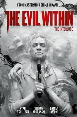 Ryan O´sullivan - The Evil Within Volume 2: The Interlude - 9781785863295 - 9781785863295