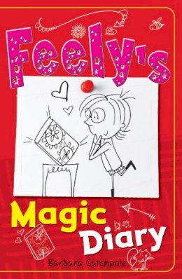 Catchpole Barbara - Feely´s Magic Diary - 9781785911217 - V9781785911217