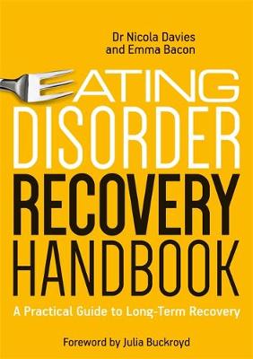 Nicola Davies - Eating Disorder Recovery Handbook: A Practical Guide to Long-Term Recovery - 9781785921339 - V9781785921339