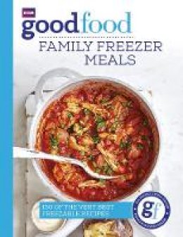 Good Food Guides - Good Food: Family Freezer Meals - 9781785943324 - 9781785943324