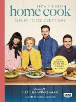 Jordan Bourke - Britain´s Best Home Cook: Great Food Every Day: Simple, delicious recipes from the new BBC series - 9781785943409 - 9781785943409