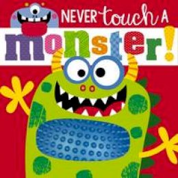 Rosie Greening - Never Touch a Monster - 9781785984280 - V9781785984280