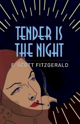 F. Scott Fitzgerald - Tender is the Night - 9781785996290 - V9781785996290