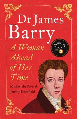 Jeremy Dronfield - Dr James Barry: A Woman Ahead of Her Time - 9781786071194 - V9781786071194