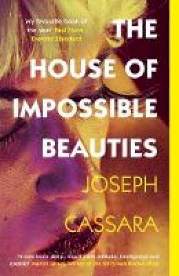 Joseph Cassara - The House of Impossible Beauties: ´Equal parts attitude, intelligence and eyeliner.´ - Marlon James - 9781786074409 - 9781786074409