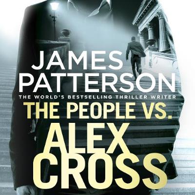 James Patterson - The People vs. Alex Cross: (Alex Cross 25) - 9781786140401 - V9781786140401