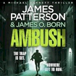 James Patterson - Ambush: (Michael Bennett 11) - 9781786141378 - V9781786141378