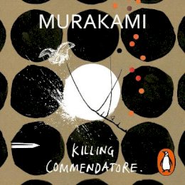 Haruki Murakami - Killing Commendatore - 9781786142955 - V9781786142955