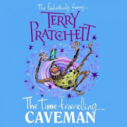 Terry Pratchett - The Time-travelling Caveman - 9781786143808 - V9781786143808