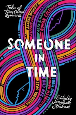 Nina Allan - Someone in Time: Tales of Time-Crossed Romance - 9781786185099 - 9781786185099