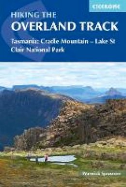 Hiking the Overland Track: Tasmania: Cradle Mountain-Lake St Clair ...