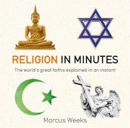 Marcus Weeks - Religion in Minutes - 9781786481252 - V9781786481252